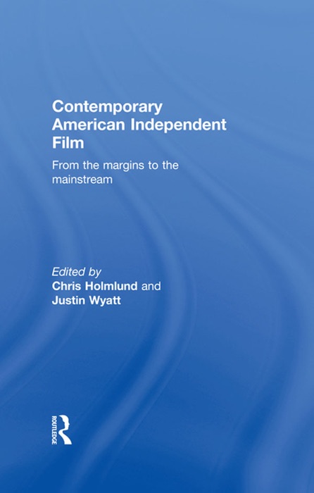 Contemporary American Independent Film