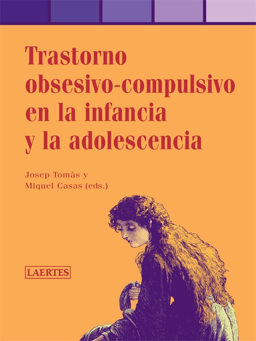 Trastorno obsesivo-compulsivo en la infancia y la adolescencia