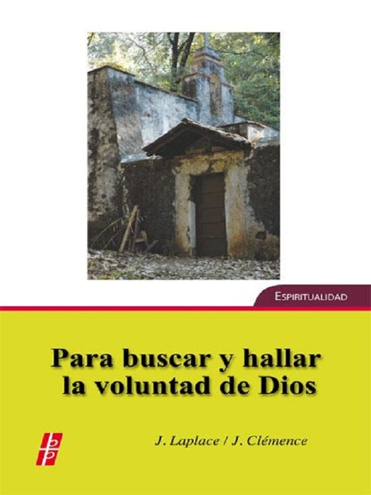 Para buscar y hallar la voluntad de Dios