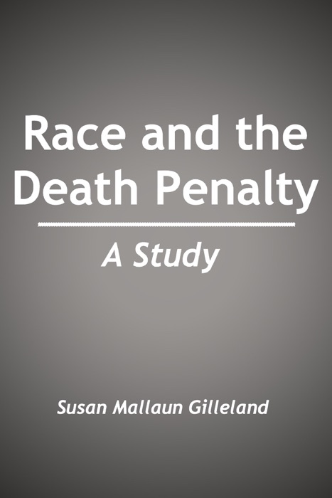 Race and the Death Penalty