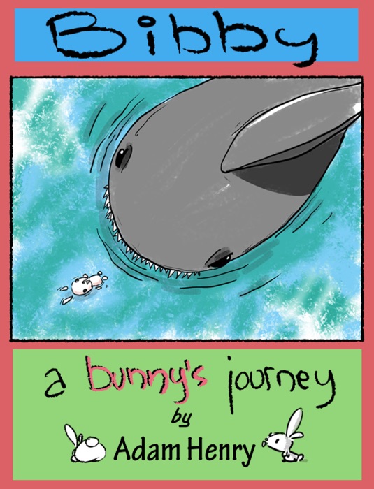 Bibby : A Bunny's Journey