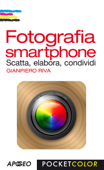 Fotografia smartphone - Gianpiero Riva