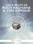 Lois & Récits de Roch Hachana & Yom Kippour - Editions Torah-Box