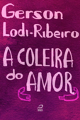 A Coleira do Amor - Gerson Lodi-Ribeiro