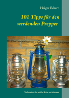 Holger Eckert - 101 Tipps für den werdenden Prepper artwork