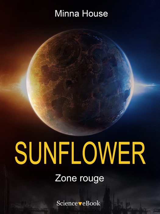 Sunflower - Zone rouge