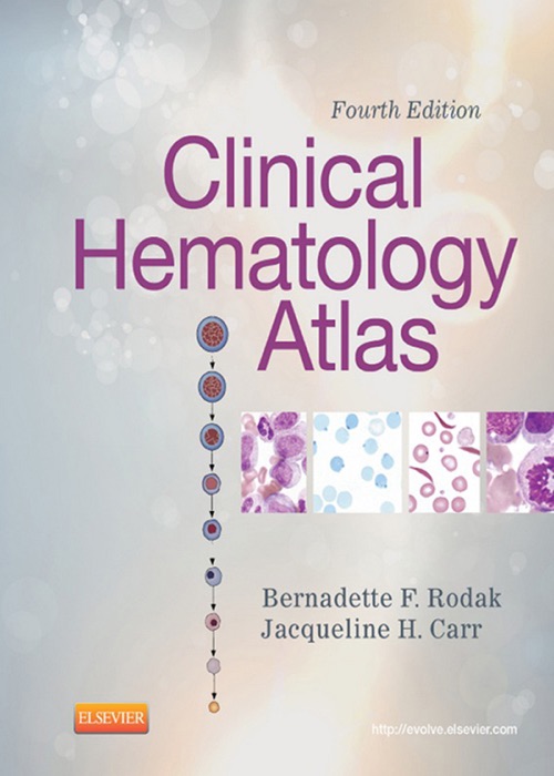 Clinical Hematology Atlas - E-Book