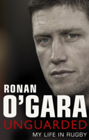Ronan O'Gara - Ronan O'Gara: Unguarded artwork