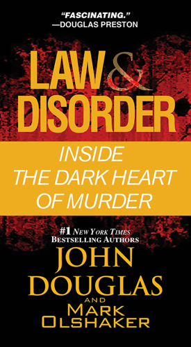 Read & Download Law & Disorder: Book by John Douglas & Mark Olshaker Online