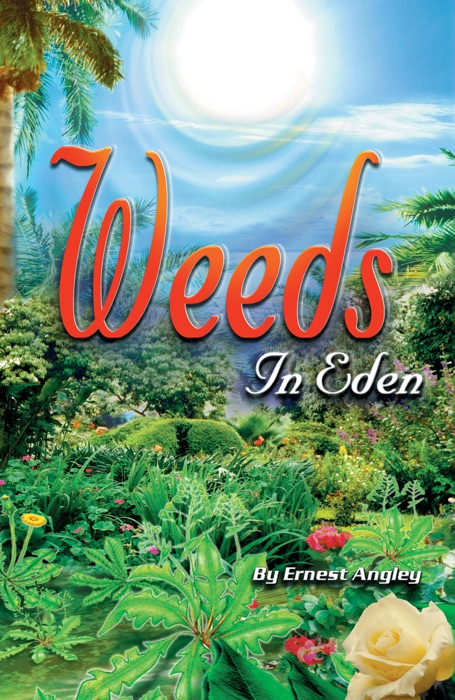 Weeds in Eden