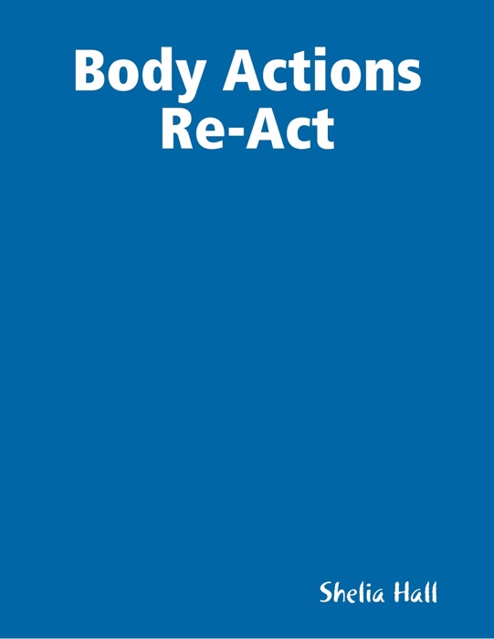 Body Actions Re-Act