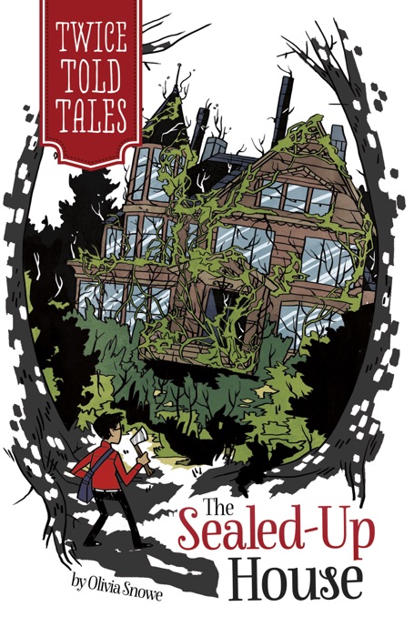 Twicetold Tales: The Sealed-Up House