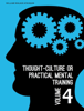 Thought-Culture or Practical Mental Training Vol. 4 - William Walker Atkinson