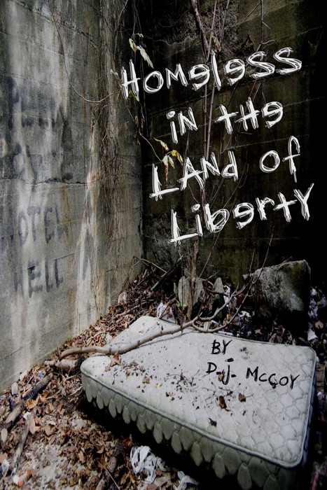 Homeless in the Land of Liberty