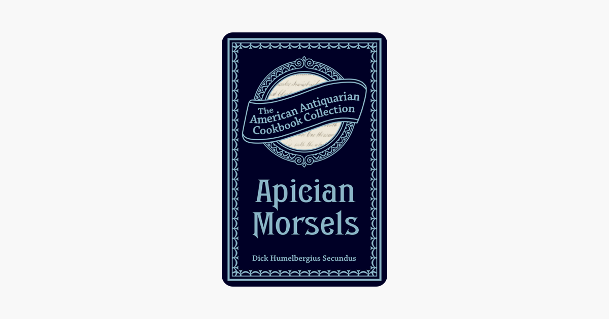 Apician Morsels - 