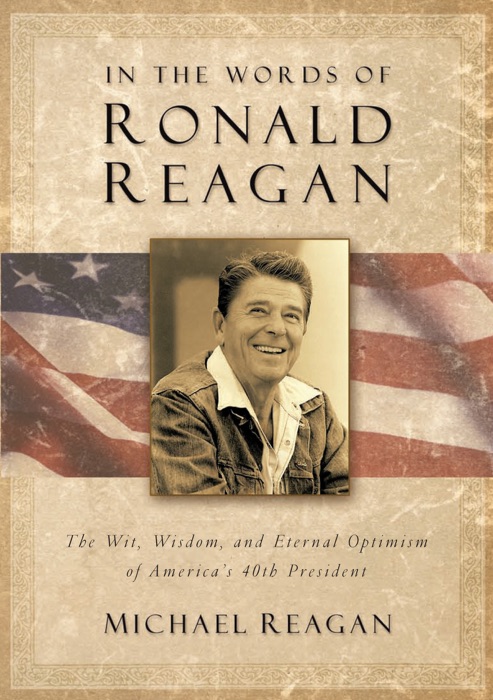 In the Words of Ronald Reagan