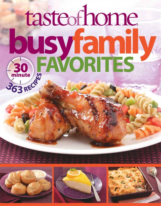 Taste of Home: Busy Family Favorites