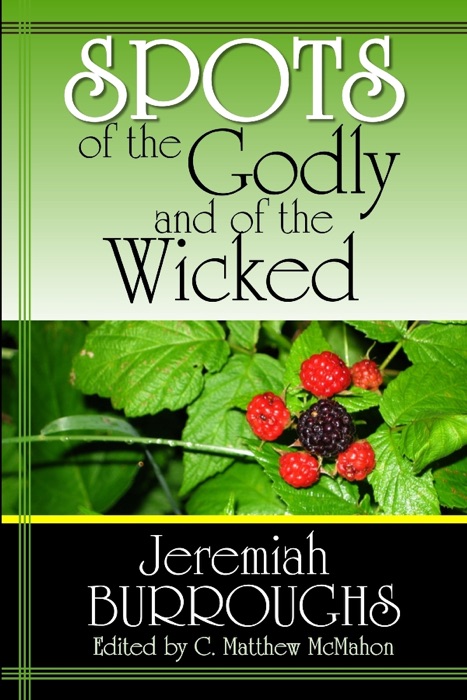 Spots of the Godly and of the Wicked