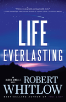 Robert Whitlow - Life Everlasting artwork