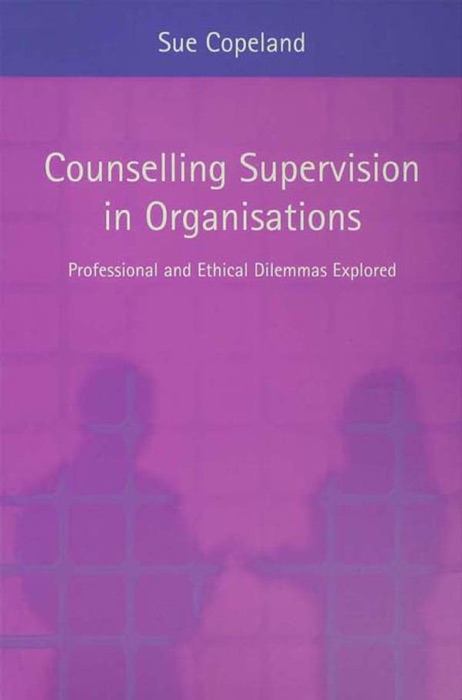 Counselling Supervision in Organisations