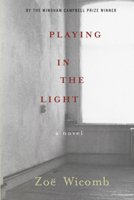 Zoe Wicomb - Playing in the Light artwork