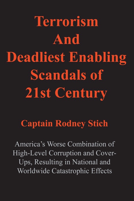 Terrorism and Deadliest Enabling Scandals of 21st Century