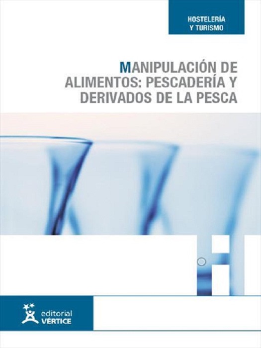 Manipulación de alimentos: Pescadería y derivados de las pesca