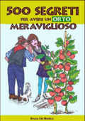 500 segreti per avere un orto meraviglioso - Bruno Del Medico