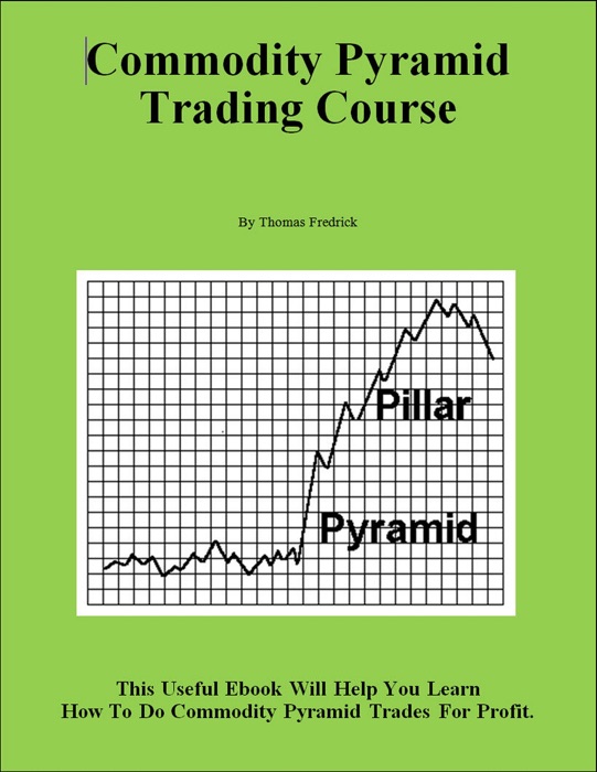 Commodity Pyramid Trading Course