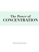 The Power of Concentration