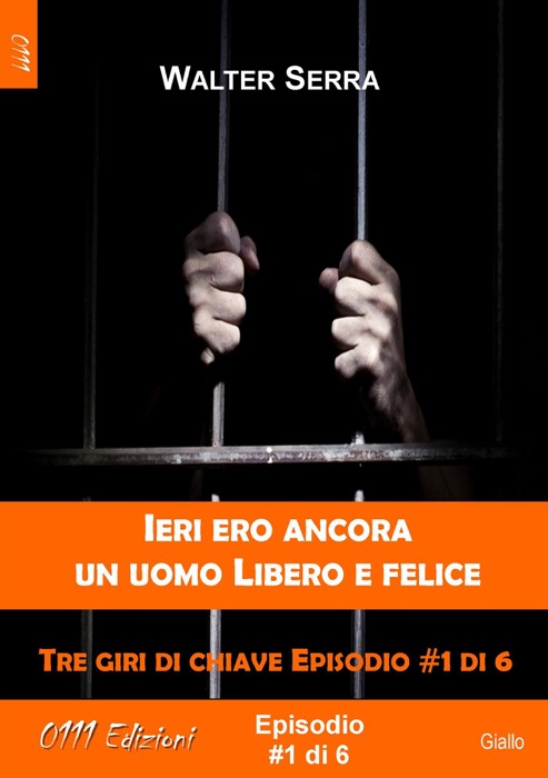 Ieri ero ancora un uomo libero e felice