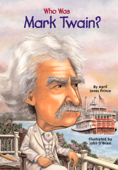 Who Was Mark Twain? - April Jones Prince, Who HQ & John O'Brien