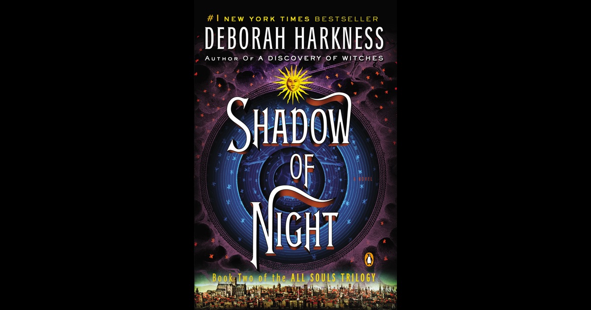 shadow of night by deborah harkness