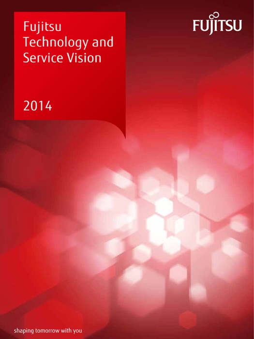 Fujitsu Technology and Service Vision 2014