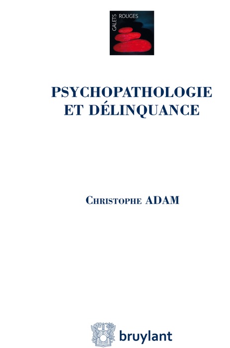 Psychopathologie et délinquance