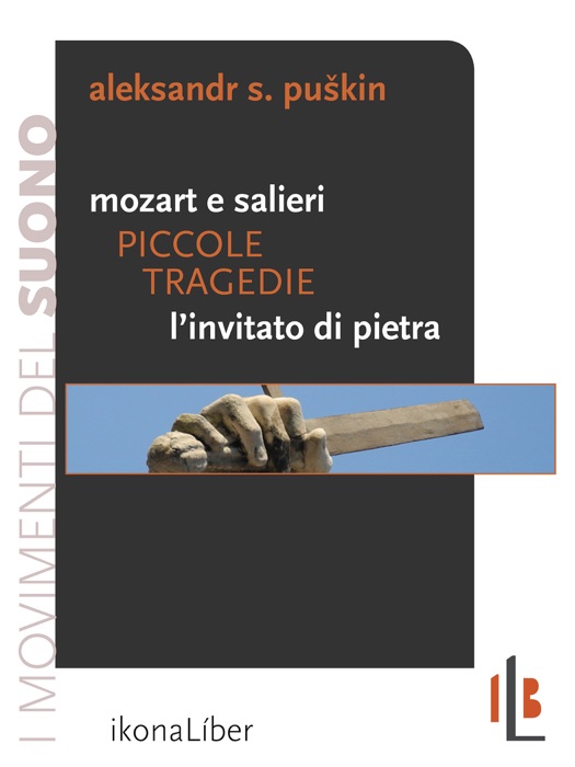 Piccole tragedie: Mozart e Salieri. L’invitato di pietra