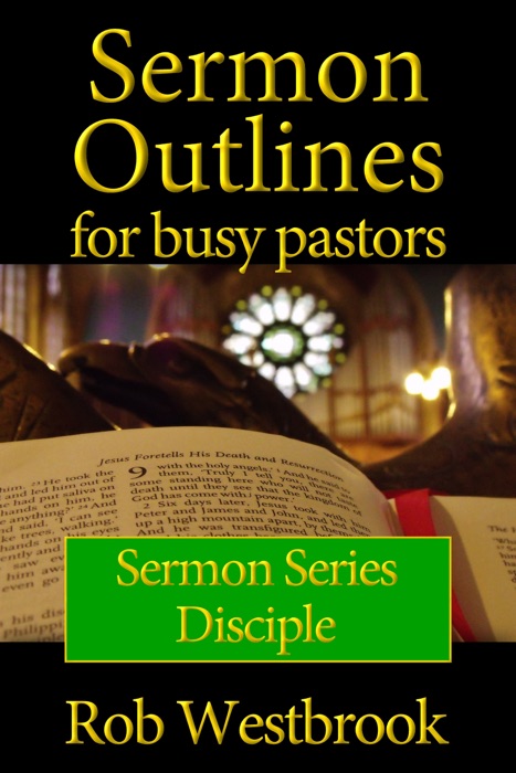 Sermon Outlines for Busy Pastors