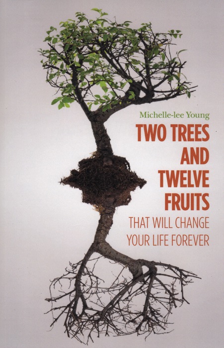 Two Trees and Twelve Fruits