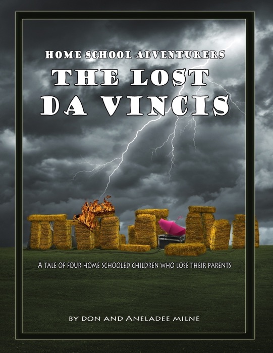 Home School Adventurers: The Lost Da Vincis