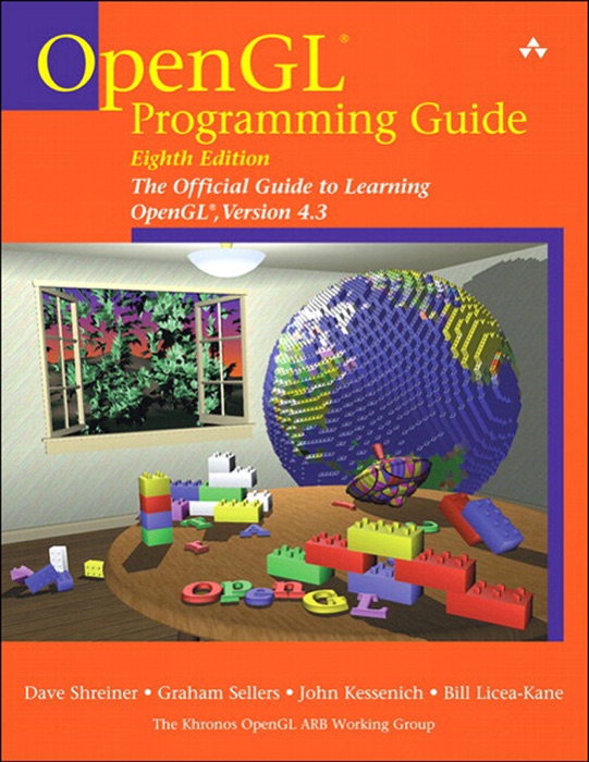 OpenGL Programming Guide: The Official Guide to Learning OpenGL, Version 4.3, 8/e