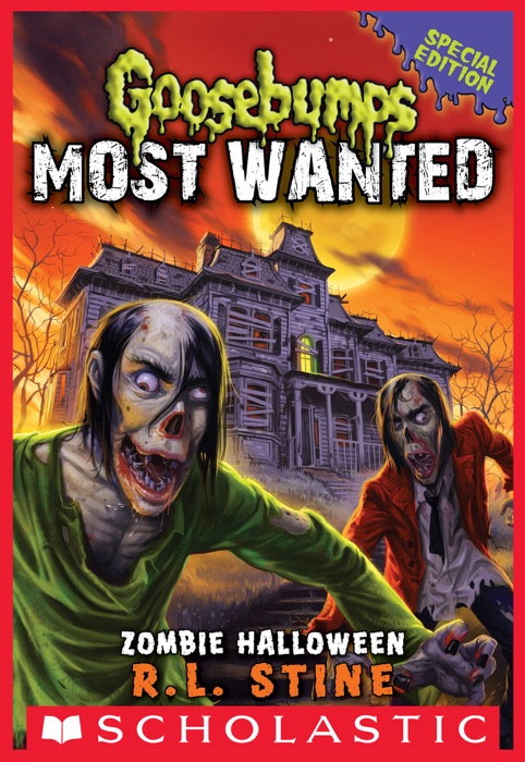 Goosebumps: Most Wanted Special Edition #1: Zombie Halloween