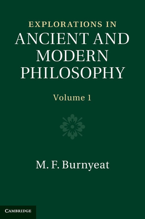 Explorations in Ancient and Modern Philosophy: Volume 1