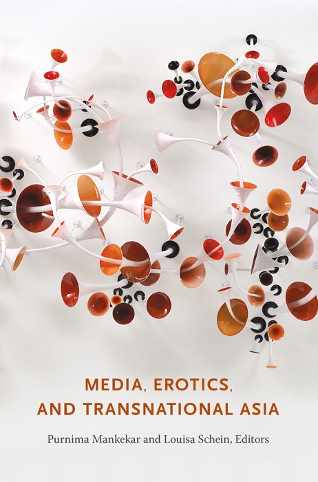 Media, Erotics, and Transnational Asia