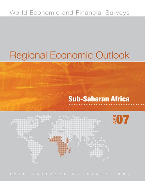 Regional Economic Outlook, April 2007: Sub-Saharan African