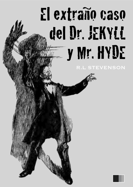 El extraño caso del Dr. Jekyll y Mr. Hyde