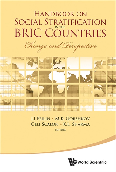 Handbook On Social Stratification In The Bric Countries: Change And Perspective
