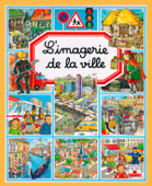 L'imagerie de la ville - Marie-Laure Bouet & Philippe Simon