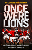 Once Were Lions - Jeff Connor & Martin Hannan