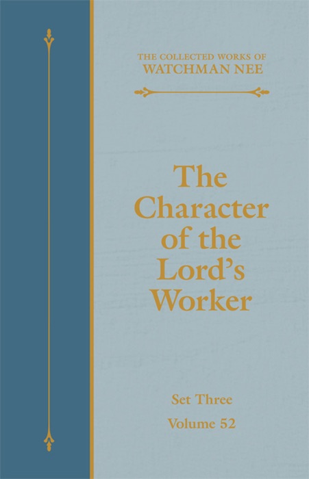 The Character of the Lord's Worker