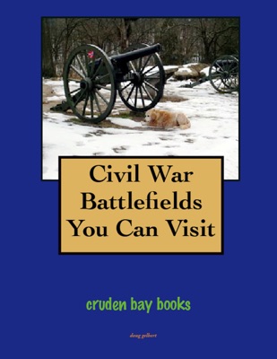 Civil War Battlefields You Can Visit
